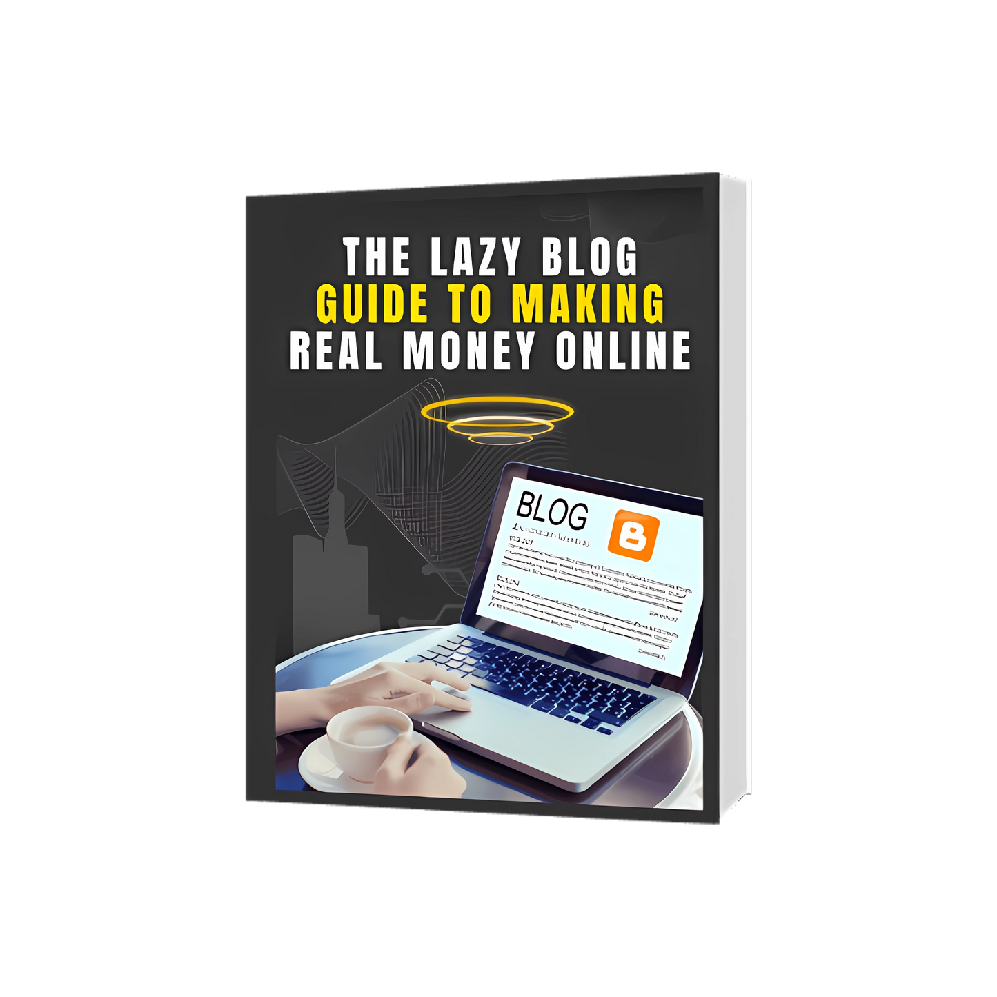 The Lazy Blog Guide to Making Real Money Online